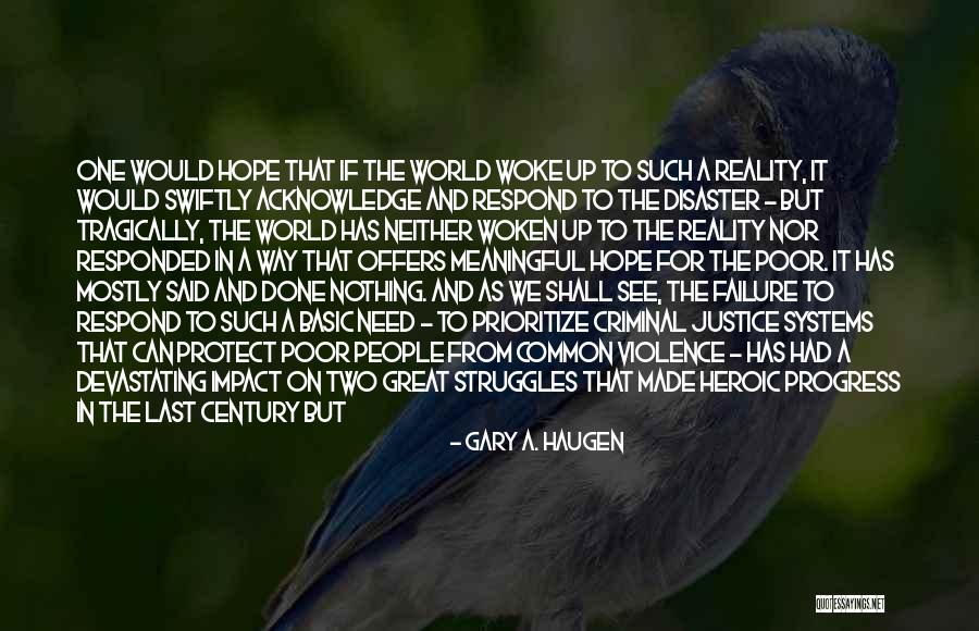 Bayasgalan Otgonbayar Quotes By Gary A. Haugen Bayasgalan Otgonbayar Quotes By Gary A. Haugen