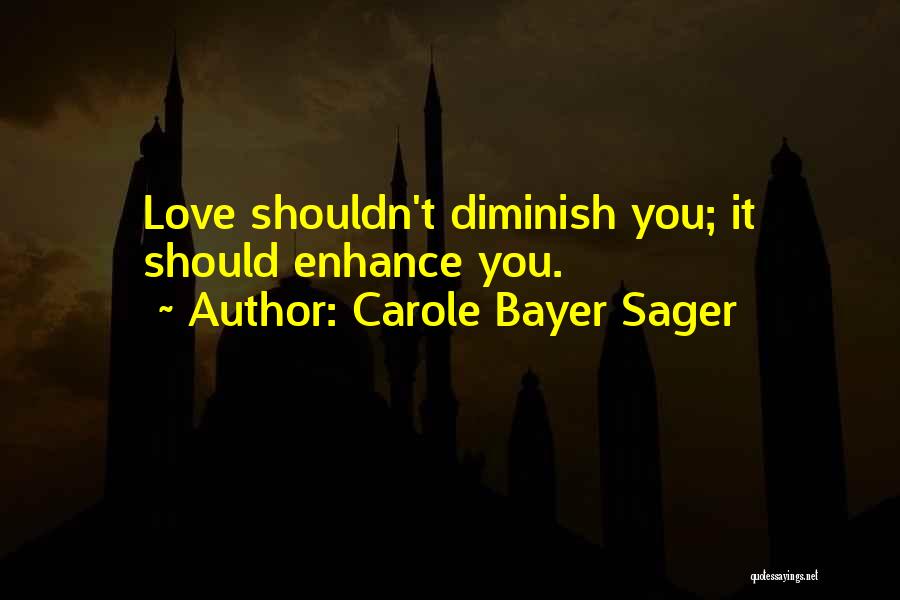 Bayer Quotes By Carole Bayer Sager