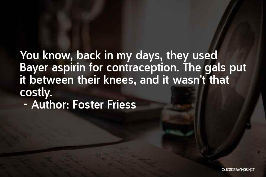 Bayer Quotes By Foster Friess