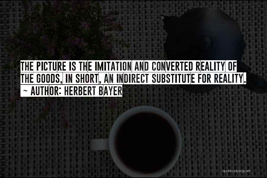 Bayer Quotes By Herbert Bayer