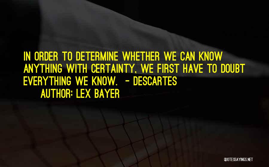 Bayer Quotes By Lex Bayer