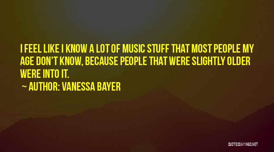 Bayer Quotes By Vanessa Bayer