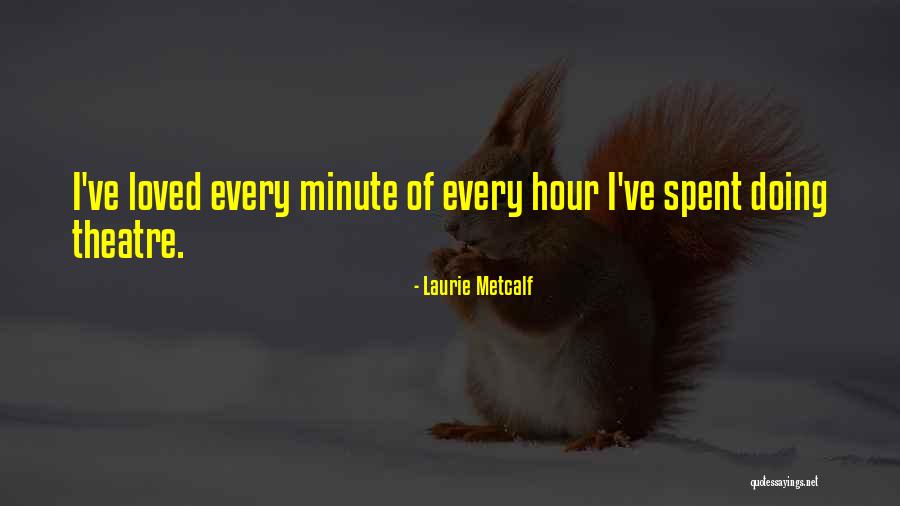 Bayerland Quotes By Laurie Metcalf Bayerland Quotes By Laurie Metcalf