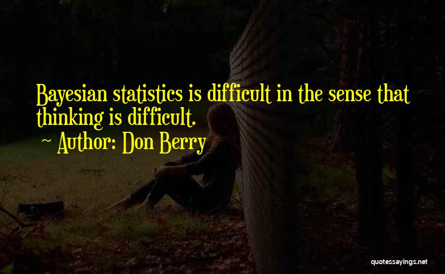 Bayesian Quotes By Don Berry