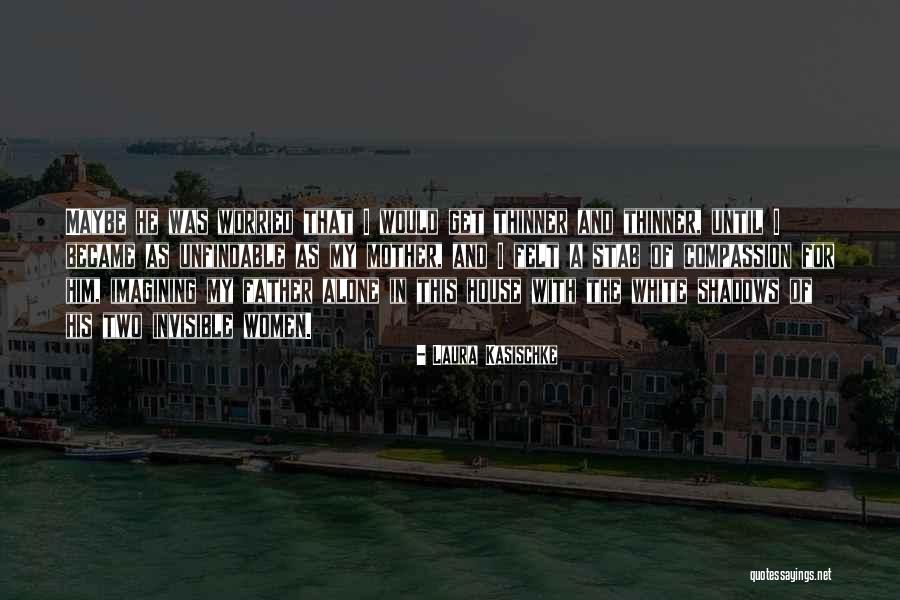 Baykal Makine Quotes By Laura Kasischke Baykal Makine Quotes By Laura Kasischke