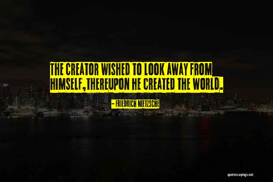 Bayleef Quotes By Friedrich Nietzsche