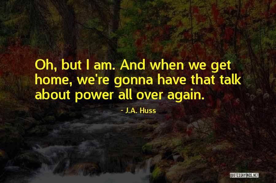Bayleigh Meadows Quotes By J.A. Huss Bayleigh Meadows Quotes By J.A. Huss