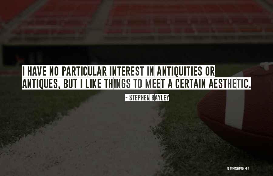 Bayley Best Quotes By Stephen Bayley Bayley Best Quotes By Stephen Bayley