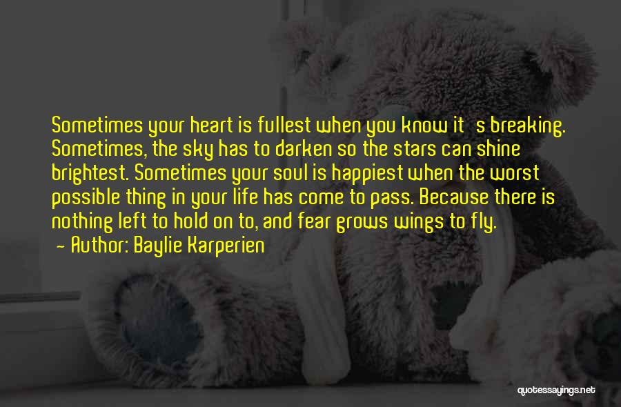 Baylie Karperien Quotes 481091
