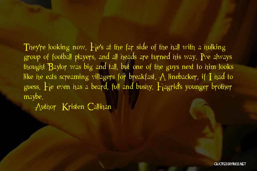 Baylor Football Quotes By Kristen Callihan