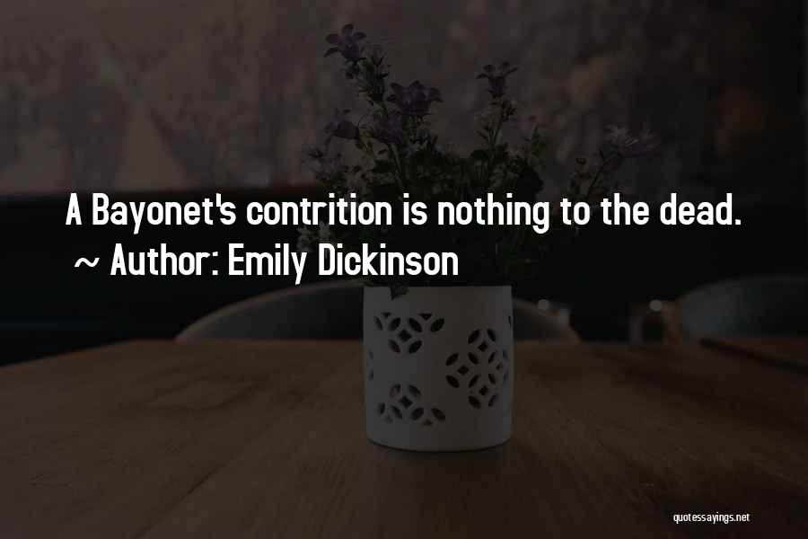 Bayonets Quotes By Emily Dickinson