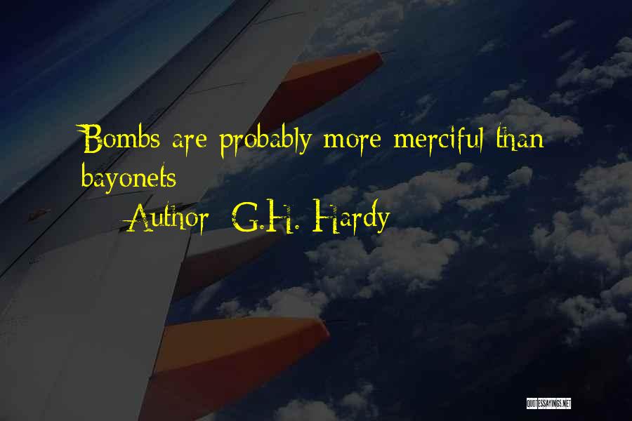 Bayonets Quotes By G.H. Hardy