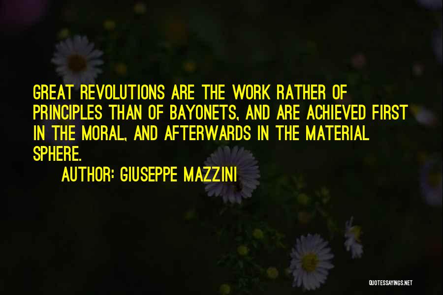 Bayonets Quotes By Giuseppe Mazzini