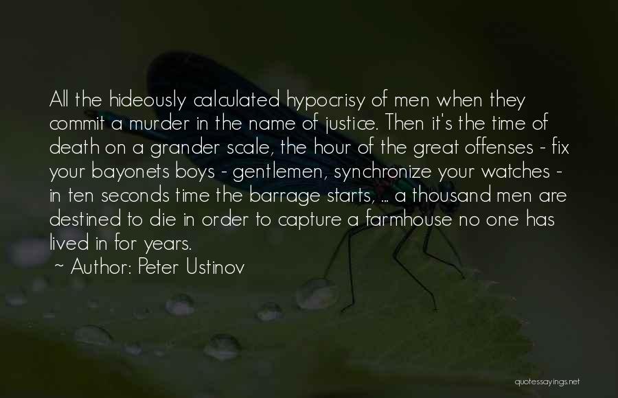 Bayonets Quotes By Peter Ustinov