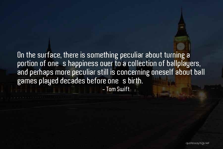 Bayraar Quotes By Tom Swift Bayraar Quotes By Tom Swift