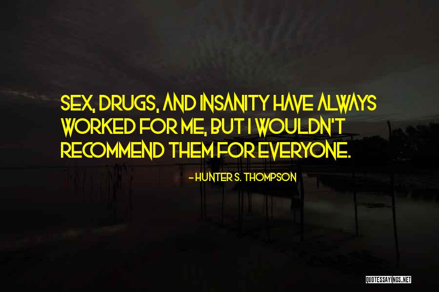 Bayrak Quotes By Hunter S. Thompson Bayrak Quotes By Hunter S. Thompson