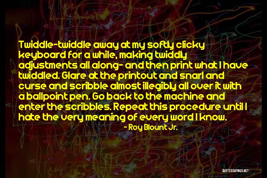 Bayraktar Siha Quotes By Roy Blount Jr. Bayraktar Siha Quotes By Roy Blount Jr.