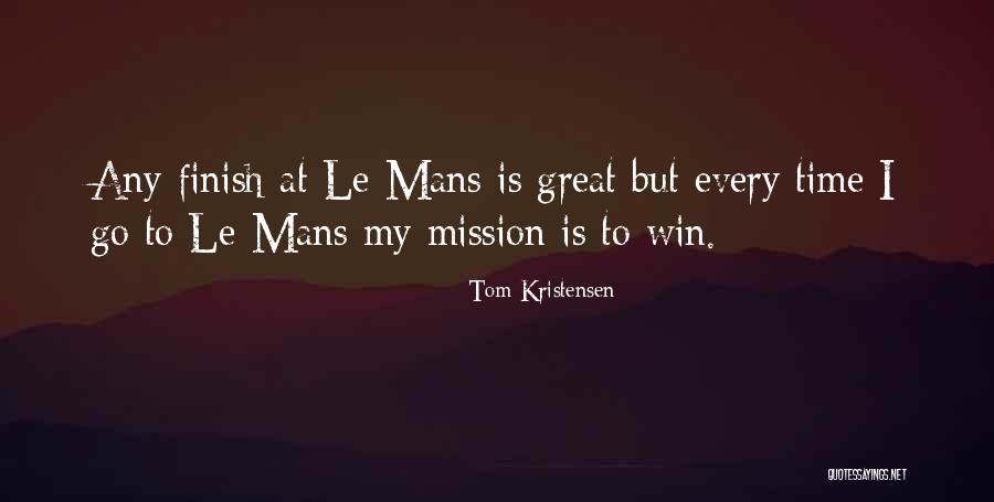 Baysingers Quotes By Tom Kristensen Baysingers Quotes By Tom Kristensen