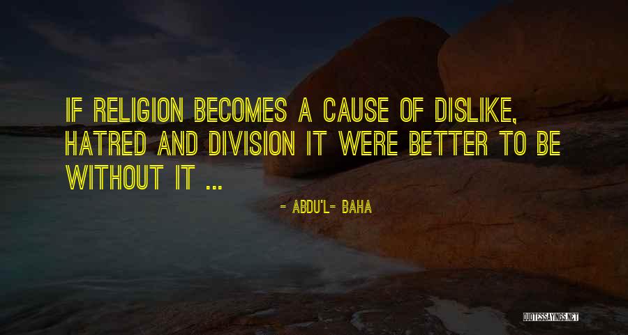 Bayswater Bloemfontein Quotes By Abdu'l- Baha Bayswater Bloemfontein Quotes By Abdu'l- Baha