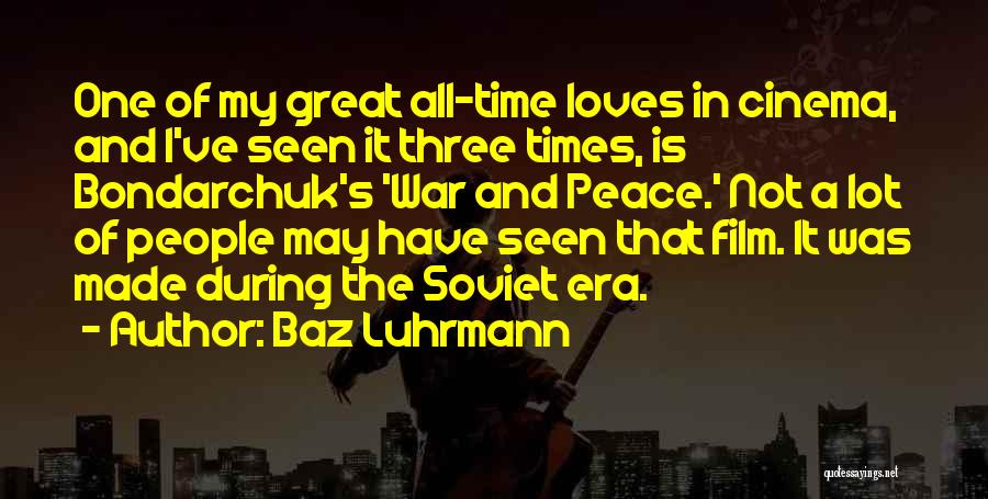 Baz Luhrmann Quotes 1155732