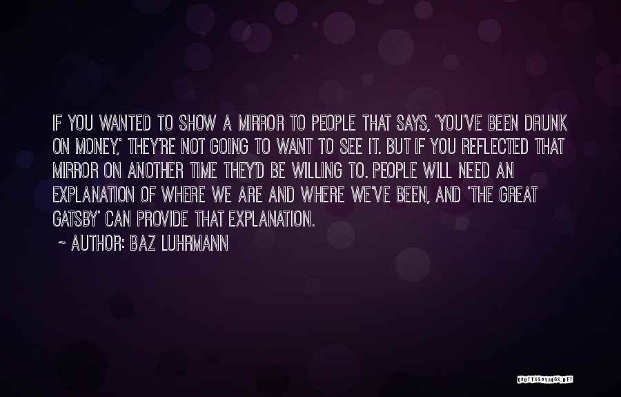 Baz Luhrmann Quotes 1180197