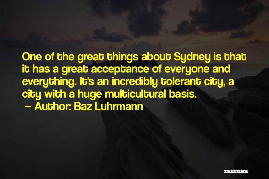 Baz Luhrmann Quotes 1501250