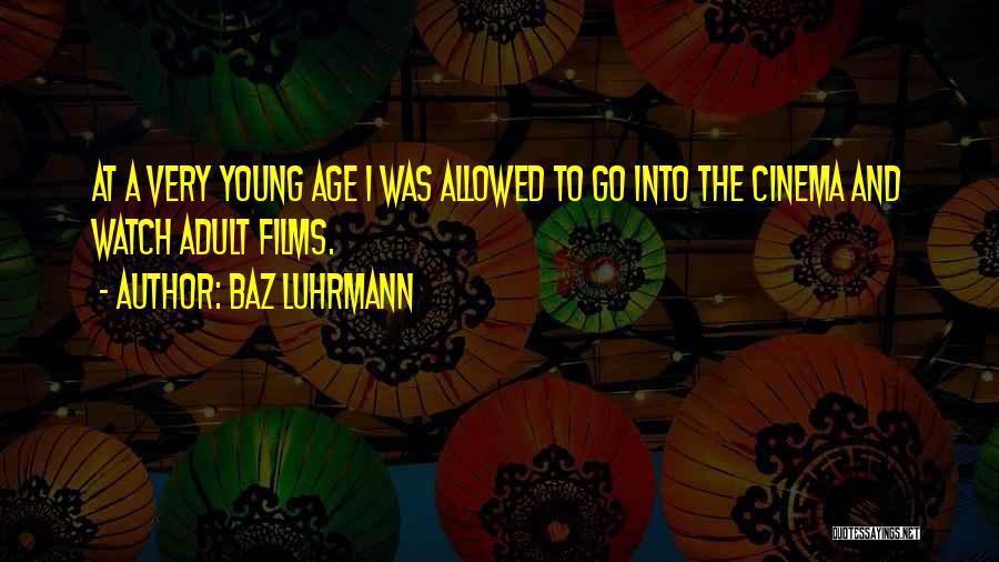 Baz Luhrmann Quotes 1724446