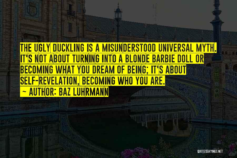 Baz Luhrmann Quotes 175802