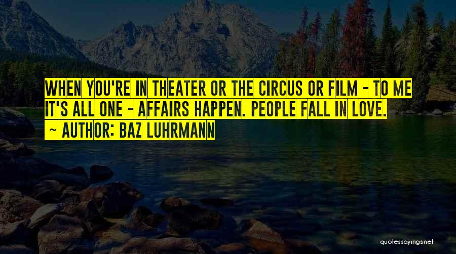 Baz Luhrmann Quotes 2166418