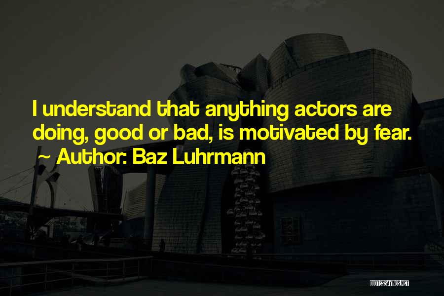 Baz Luhrmann Quotes 2203396