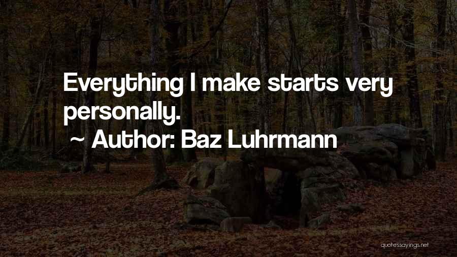 Baz Luhrmann Quotes 677189