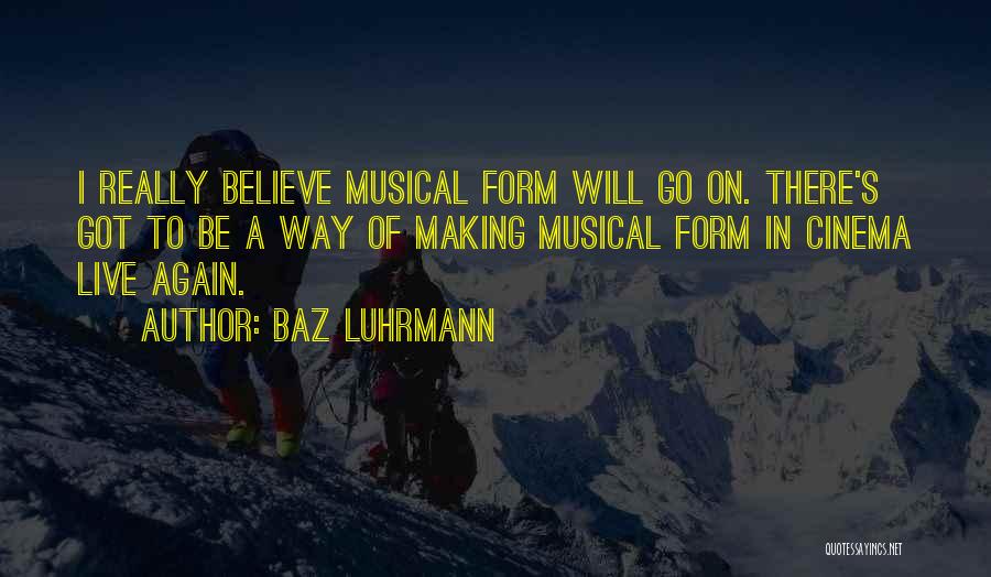 Baz Luhrmann Quotes 916970