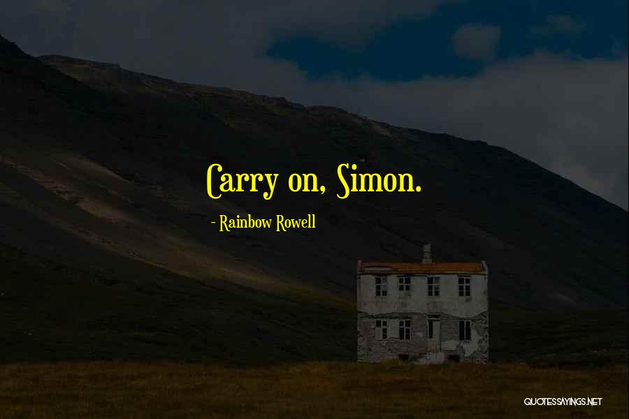 Baz Simon Quotes By Rainbow Rowell Baz Simon Quotes By Rainbow Rowell