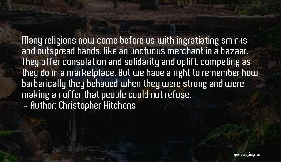 Bazaar Quotes By Christopher Hitchens