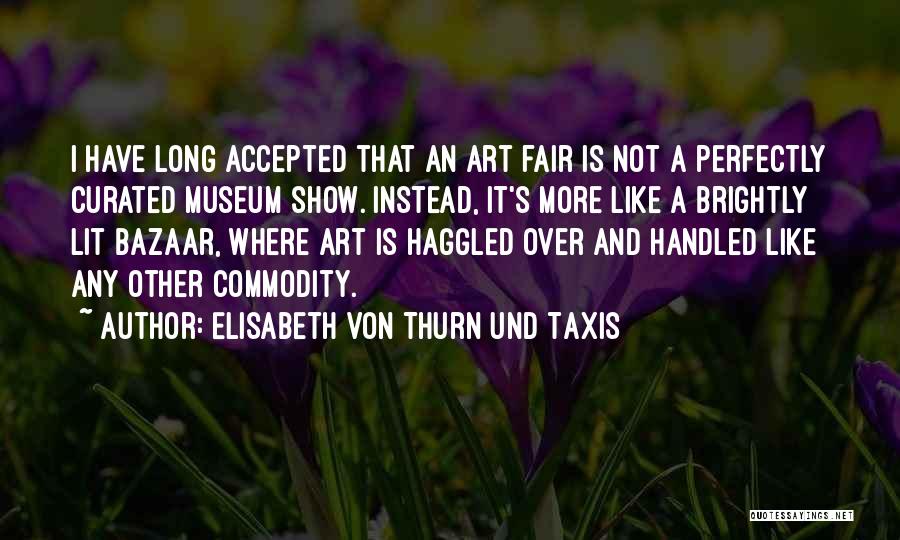 Bazaar Quotes By Elisabeth Von Thurn Und Taxis