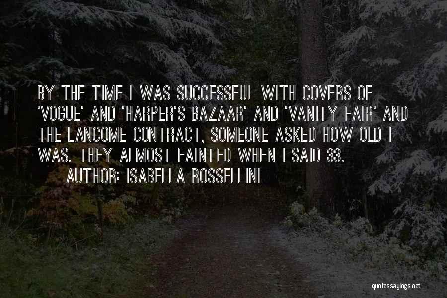 Bazaar Quotes By Isabella Rossellini