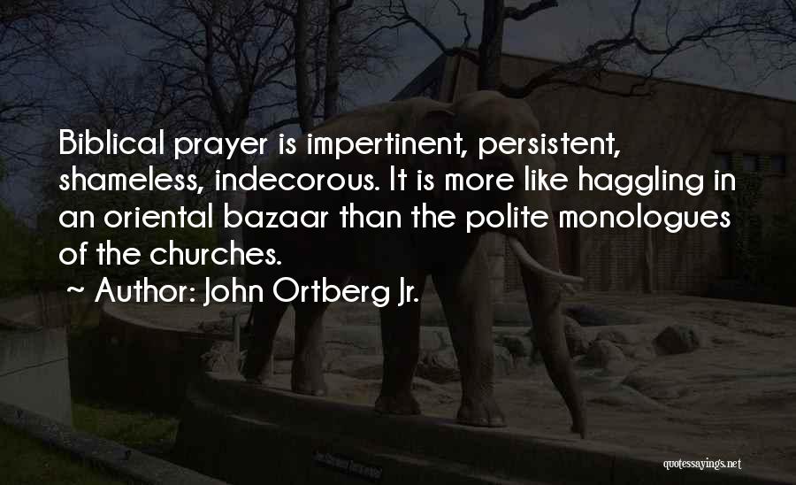 Bazaar Quotes By John Ortberg Jr.