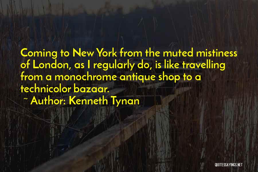 Bazaar Quotes By Kenneth Tynan