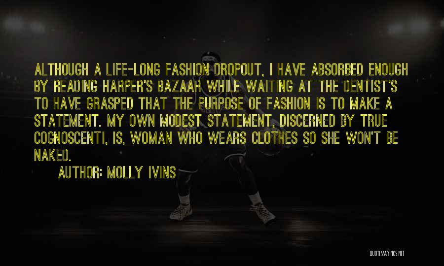 Bazaar Quotes By Molly Ivins