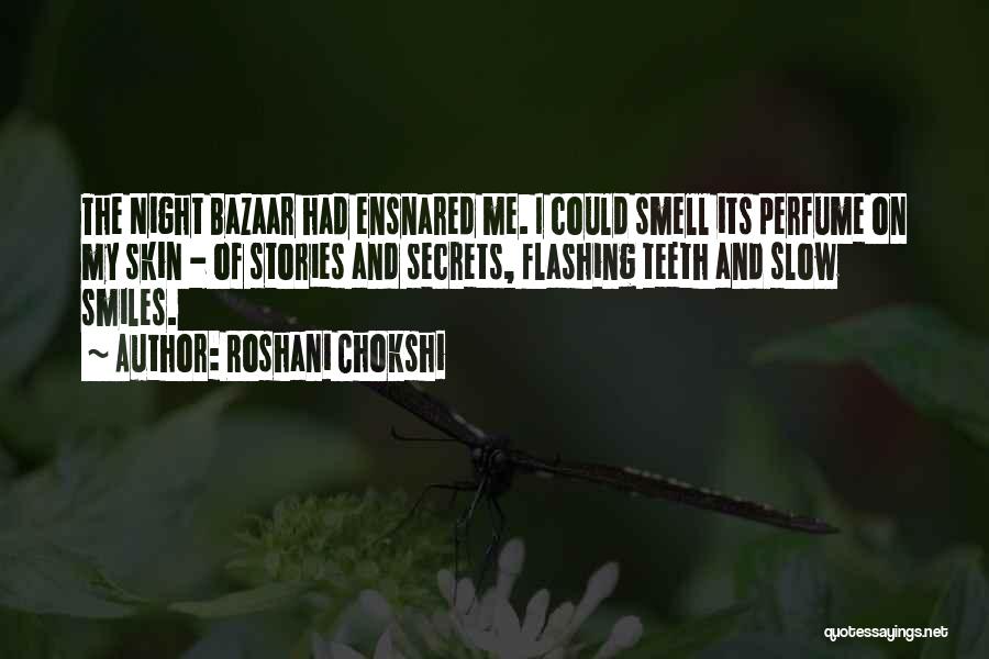 Bazaar Quotes By Roshani Chokshi