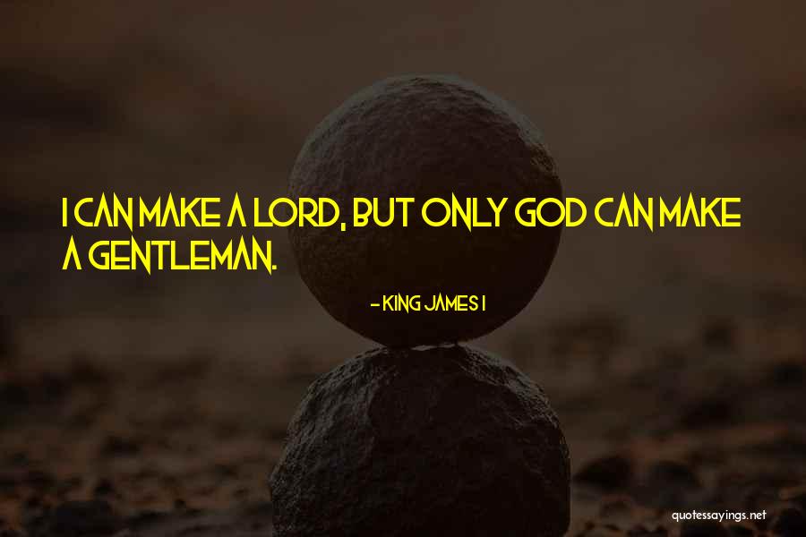 Bazalgette Quotes By King James I Bazalgette Quotes By King James I
