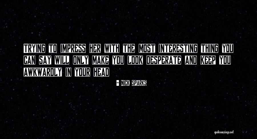 Bazaraki Cy Quotes By Nick Sparks Bazaraki Cy Quotes By Nick Sparks