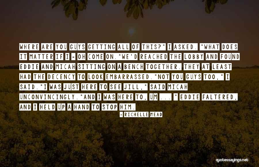 Bazaraki Cy Quotes By Richelle Mead Bazaraki Cy Quotes By Richelle Mead
