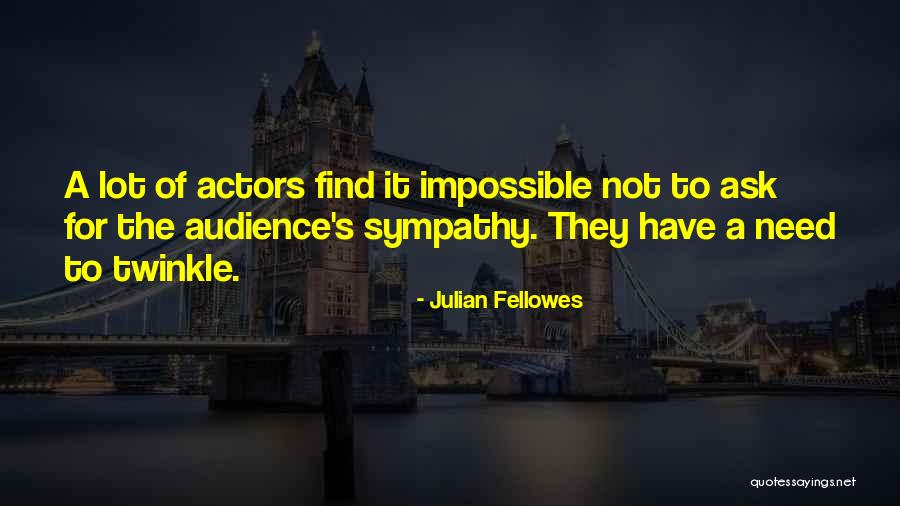 Bazen Tasmajdan Quotes By Julian Fellowes Bazen Tasmajdan Quotes By Julian Fellowes