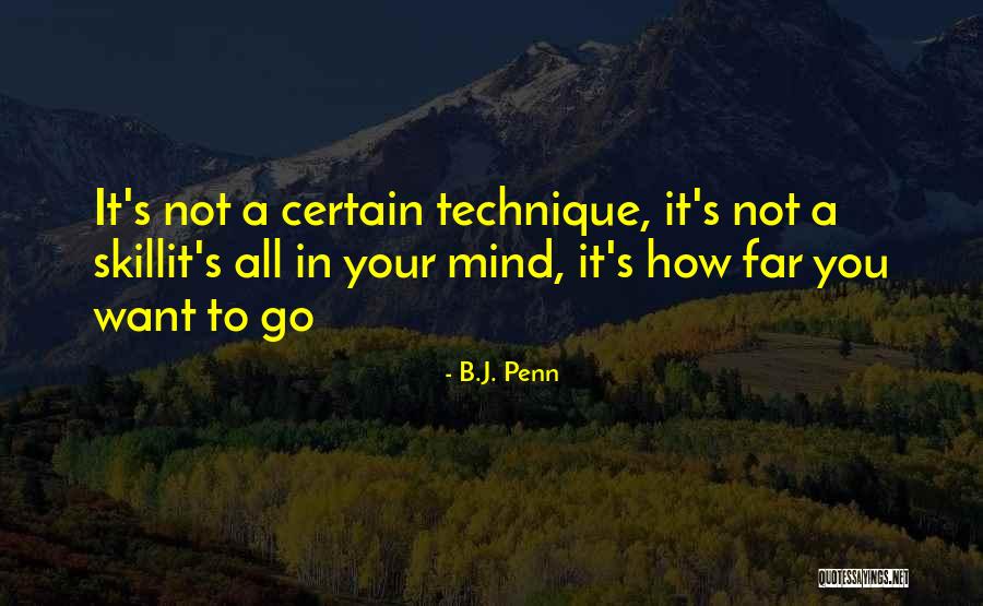 Bazie Praca Quotes By B.J. Penn Bazie Praca Quotes By B.J. Penn