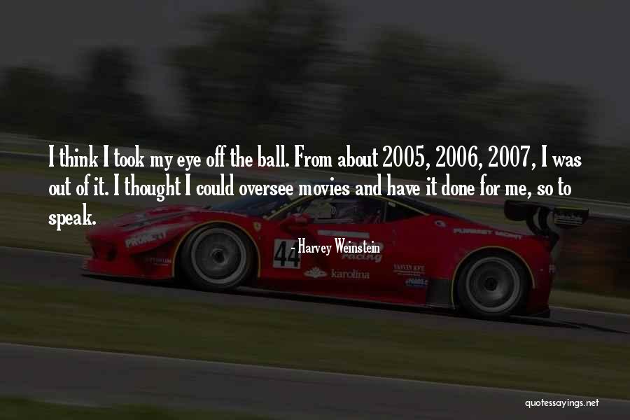 Bb Misc Quotes By Harvey Weinstein Bb Misc Quotes By Harvey Weinstein