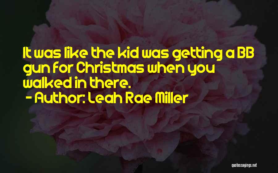 Bb Quotes By Leah Rae Miller