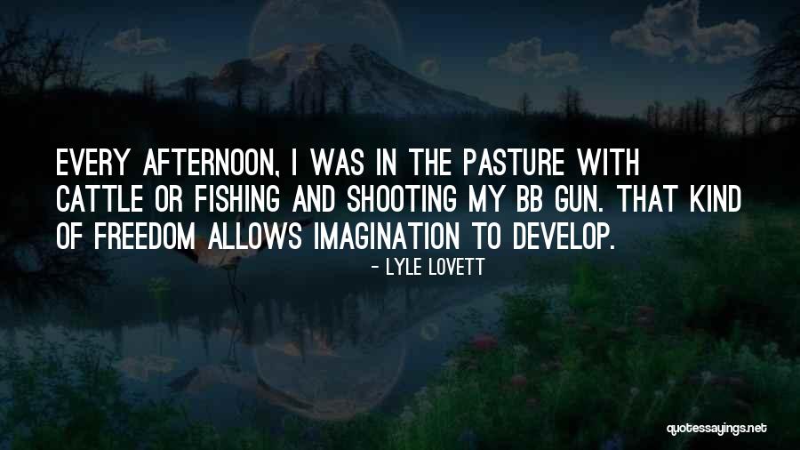 Bb Quotes By Lyle Lovett