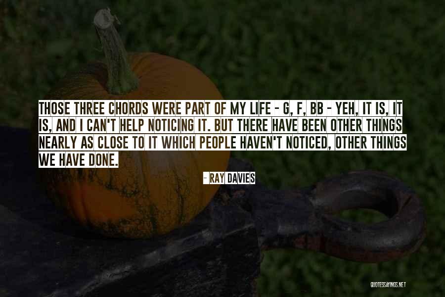 Bb Quotes By Ray Davies