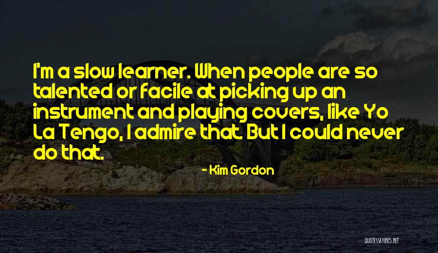 Bbb Houston Quotes By Kim Gordon Bbb Houston Quotes By Kim Gordon